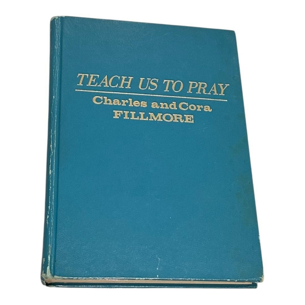 Vintage Teach Us To Pray Charles & Cora Fillmore Christian Prayer Hardcover